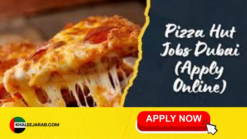 pizza hut jobs dubai